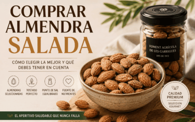 Comprar almendra salada: cómo elegir la mejor y qué debes tener en cuenta